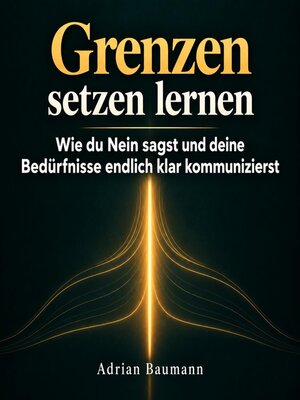 cover image of Grenzen setzen lernen